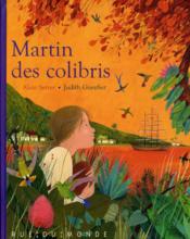 Vente  Martin des colibris  - Judith Gueyfier 