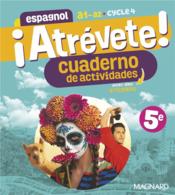 ¡Atrévete! ; espagnol : 5e ; cahier de l'élève  - Dalibot/Picollet 