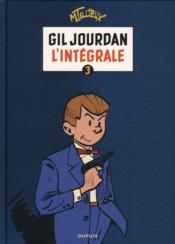 Gil Jourdan ; intégrale t.3  - Maurice Tillieux 
