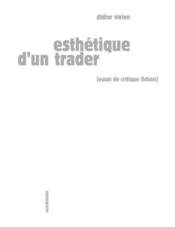 Vente  Esthétique d'un trader  - Didier Vivien 