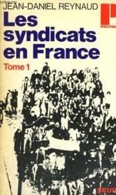 LES SYNDICATS EN FRANCE TOME1 - Collection Politique n°72 - Couverture - Format classique