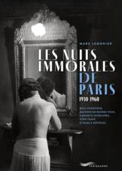 Les nuits immorales de Paris 1930-1960  