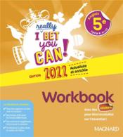 I really Bet You Can! ; anglais : 5e ; workbook (édition 2022)  - Stephanie Conde Salgueiro - Armelle Dalibot - Edwige Picollet - Damien Coste 