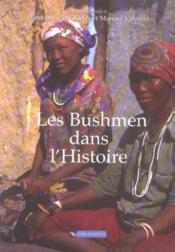 Les bushmen dans l'histoire - Couverture - Format classique