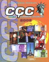 Combien Ca Coute ; Plus De 10 000 Informations Et De 600 Photos ; Edition 2002  - Jean-Pierre Pernaut 