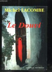Vente  Le douvi  - Michel Lacombe 