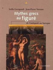 Mythes grecs au figure - de l'antiquite au baroque - Couverture - Format classique