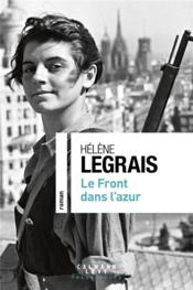 Le front dans l'azur  - Hélène Legrais 