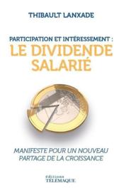 Vente livre :  Participation et intéressement : le dividende salarié  