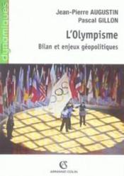 Vente  L'olympisme ; bilan et enjeux géopolitiques  - Jean-Pierre Augustin - Pascal Gillon 