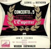 Disque Vinyle 33t Concerto N° 5 En Mi Bemol Majeur Op.73 Pour Piano Et Orchestre 3 L'Empereur