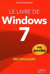 Le livre de Windows 7 édition poche en couleurs  - Jean-François SEHAN 