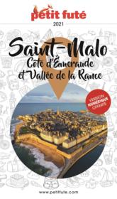 Saint-Malo, Côte d'Emeraude, Vallée de la Rance (édition 2021)  - Collectif Petit Fute 