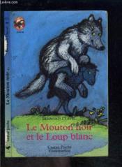 Mouton noir et le loup blanc (le) - - histoire d'animaux, junior des 7/8 ans - Couverture - Format classique