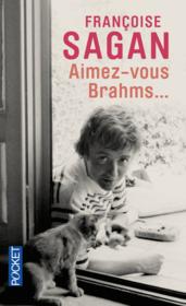Aimez-vous Brahms - Françoise Sagan