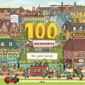 100 découvertes ; mon petit monde  - Gifford Clive - Steve Antony 