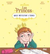 Vente  Les princes aussi détestent l'école  - Katherine Quenot - Miss Prickly 
