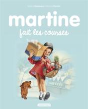 Martine t.14 ; Martine fait les courses  - Gilbert Delahaye - Marcel Marlier 
