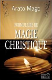 Formulaire de magie christique  - Arato Mago 
