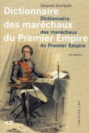 Dictionnaire des maréchaux du premier empire - Couverture - Format classique