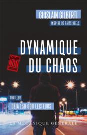 Dynamique du chaos - Gilberti, Ghislain