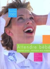 Vente  Attendre Bebe 2001  - Christine Schilte - René FRYDMAN 
