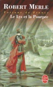Fortune de France Tome 10 ; le lys et la pourpre - Couverture - Format classique