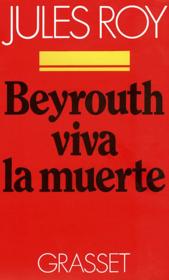 Beyrouth, viva la muerte - Couverture - Format classique