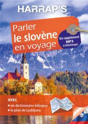 Parler le slovène en voyage  - Collectif 