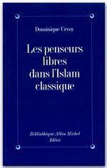 Les penseurs libres dans l'Islam classique - Couverture - Format classique