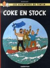 Les aventures de Tintin t.19 ; coke en stock  - Hergé 