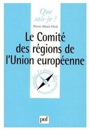 Le comité des régions de l'union européenne - Couverture - Format classique