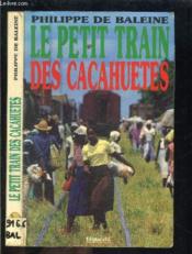 Le Petit Train Des Cacahuetes - Couverture - Format classique