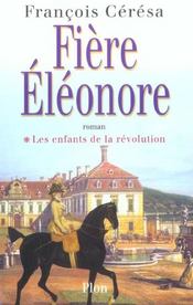 Fiere Eleonore T.1 ; Les Enfants De La Revolution - Intérieur - Format classique