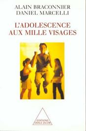 Vente  L'adolescence aux mille visages  - Alain Braconnier - Daniel MARCELLI 