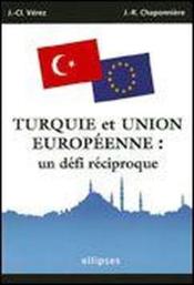 Turquie et union europeenne : un defi reciproque - Couverture - Format classique