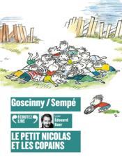 Le Petit Nicolas et les copains  - René Goscinny - Jean-Jacques Sempé - Goscinny/Sempe 