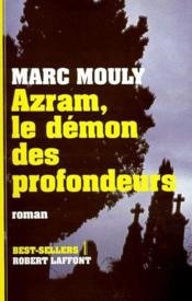 Azram, le démon des profondeurs  - Marc Mouly 