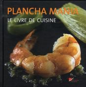 Plancha mania  - Cédric Bechade - Bechade/Duval 