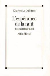 L'esperance de la nuit - journal 1985-1993 - Couverture - Format classique