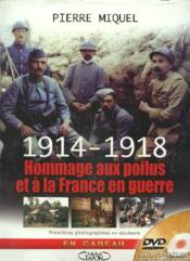1914-1918. Hommage Aux Poilus Et A La France En Guerre - Couverture - Format classique