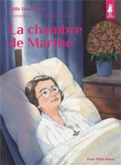 La chambre de Marthe  - Anne-Sophie Droulers - Odile Haumonté 