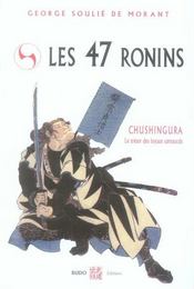 Les 47 ronins  - George Soulié de Morant 