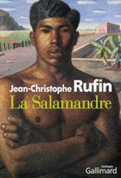 La salamandre  - Jean-Christop Rufin - Rufin J-C. - Jean-Christoph Rufin 