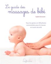 Le guide des massages de bébé - Couverture - Format classique