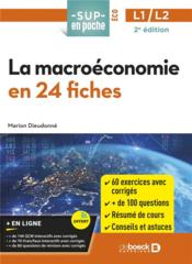 Sup en poche : toute la macroéconomie en 24 fiches et 300 entraînements : licences 1 et 2 (2e édition)  