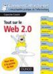 Tout sur le web 2.0 ; pour être à la pointe du net  - Capucine Cousin 