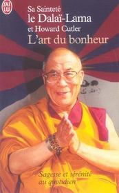 L'art du bonheur t.1 ; sagesse et sérénité au quotidien - Intérieur - Format classique