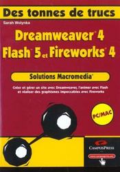 Solutions Macromedia ; Dreamweaver 4 Fireworks 4 Et Flash 5