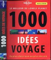 1000 idées de voyages (3e édition) - Couverture - Format classique